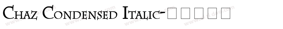 Chaz Condensed Italic字体转换